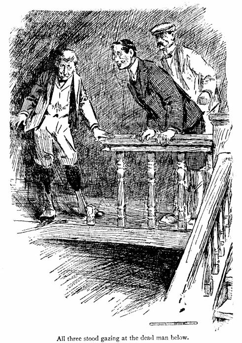 &lsquo;All Three Stood Gazing at the Dead Man Below.&rsquo; 