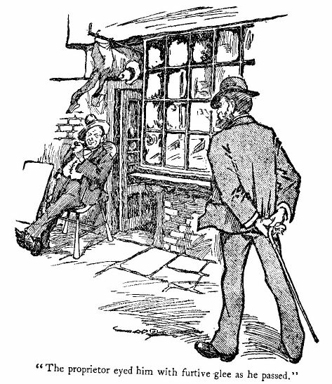 &lsquo;the Proprietor Eyed Him With Furtive Glee As he Passed.&rsquo; 