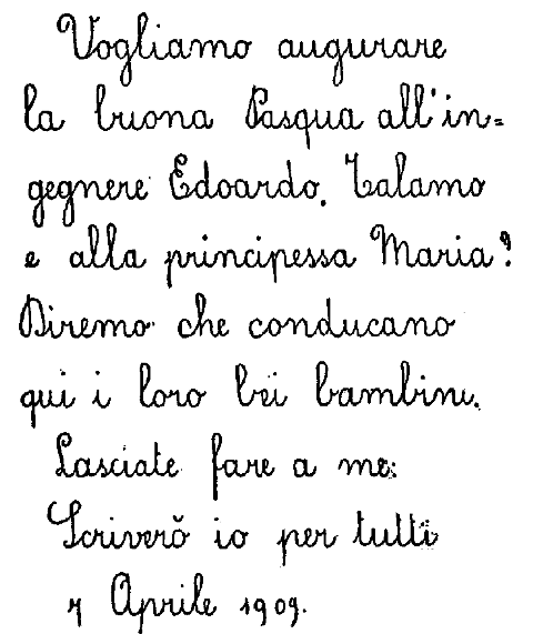Example of writing done with pen, by a child five years. One-fourth
reduction.