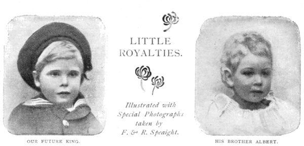 OUR FUTURE KING.&nbsp;&nbsp;&nbsp;&nbsp;&nbsp;HIS BROTHER ALBERT.