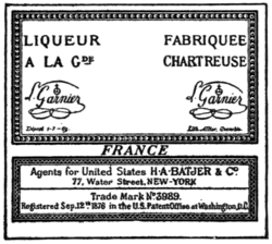 LIQUEUR, FABRIQUEE, A LA GDE CHARTREUSE, L. Garnier L. Garnier, FRANCE, Agents for United States H�A�BATJER & Co., 77, Water Street, NEW YORK, Trade Mark No. 3989, Registered Sep. 12th. 1876 in the U.S. Patent Office at Washington, D.C.