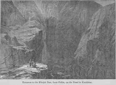 Entrance to the Khojak Pass, from Pishin, on the Road
to Kandahar.